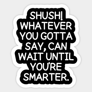 Shush! Sticker